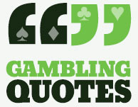 Gambling quotes