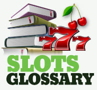 Slots glossary